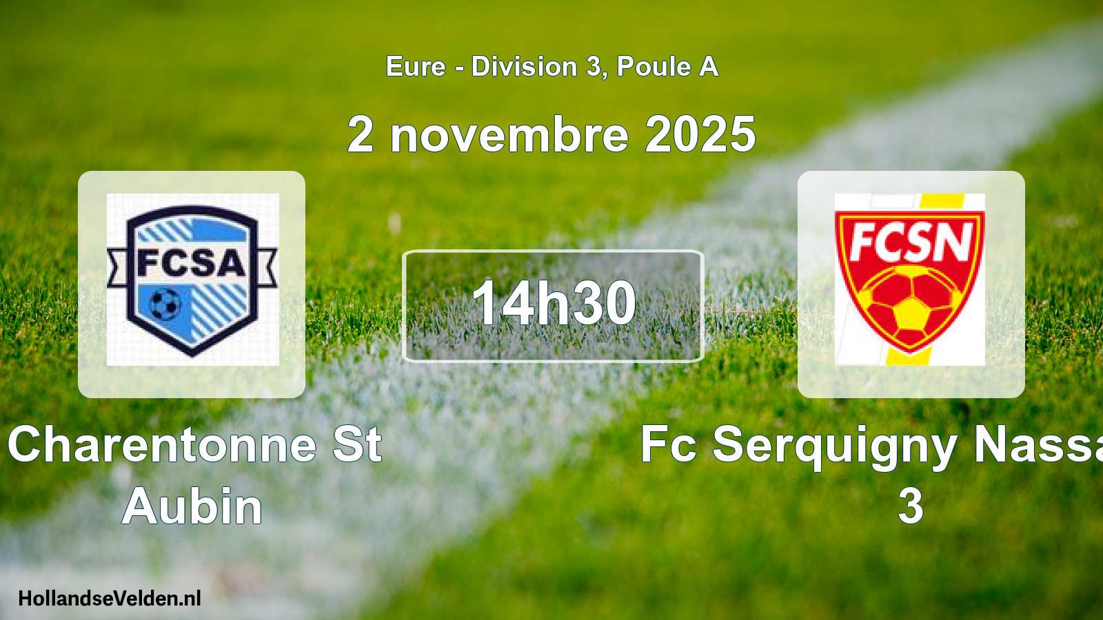 Scheduled Match: Charentonne St Aubin - Fc Serquigny Nassand 3 (2 November 2025)