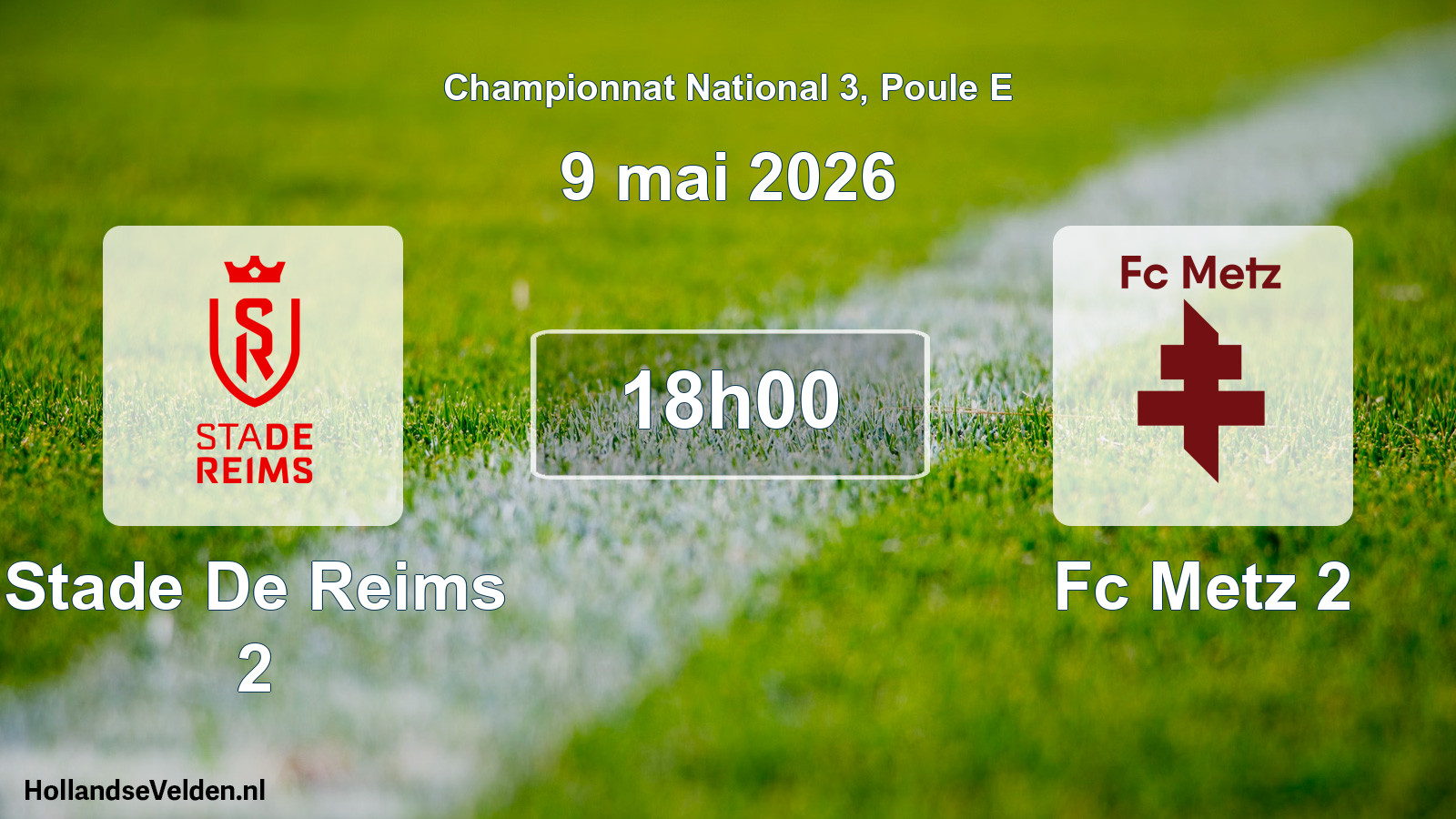 Geplande wedstrijd: Stade De Reims 2 - Fc Metz 2 (9 mai 2026)