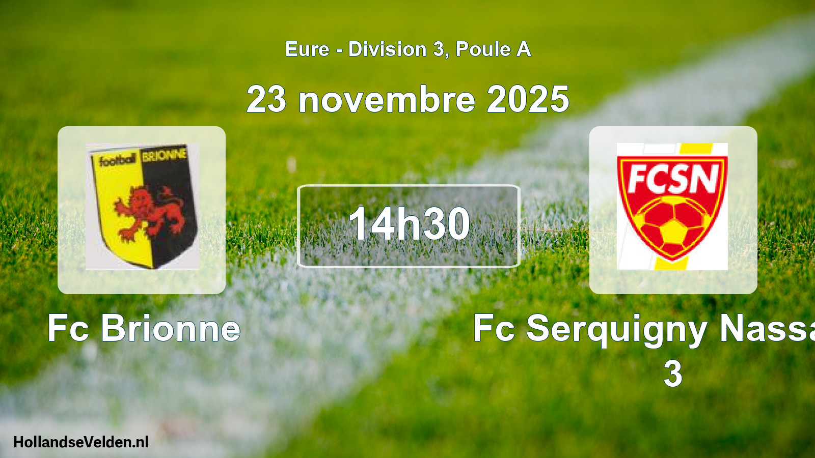 Scheduled Match: Fc Brionne - Fc Serquigny Nassand 3 (23 November 2025)