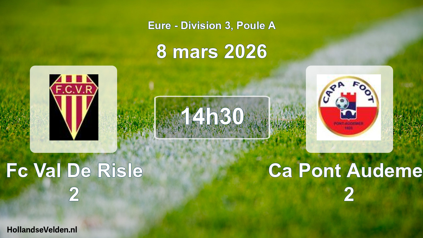 Scheduled Match: Fc Val De Risle 2 - Ca Pont Audemer 2 (8 March 2026)