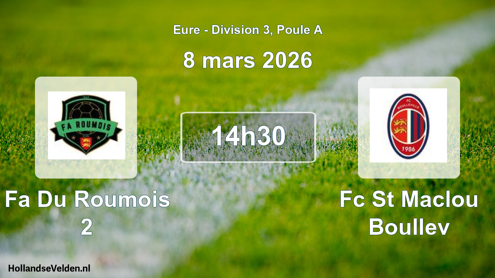 Geplande wedstrijd: Fa Du Roumois 2 - Fc St Maclou Boullev (8 mars 2026)