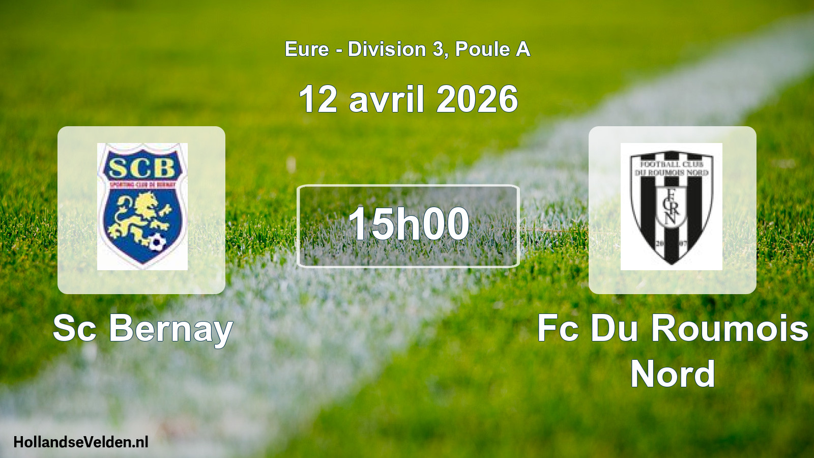 Geplande wedstrijd: Sc Bernay - Fc Du Roumois Nord (12 avril 2026)