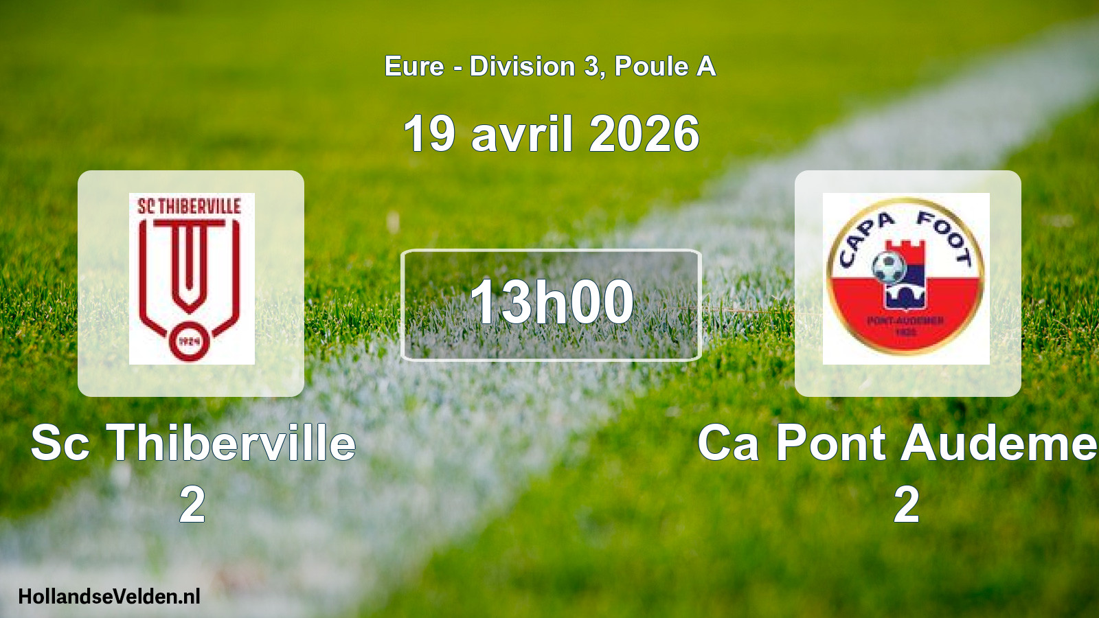 Geplande wedstrijd: Sc Thiberville 2 - Ca Pont Audemer 2 (19 avril 2026)