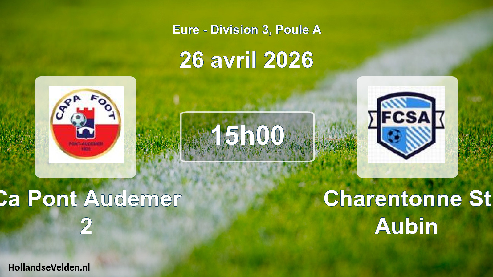 Geplande wedstrijd: Ca Pont Audemer 2 - Charentonne St Aubin (26 avril 2026)