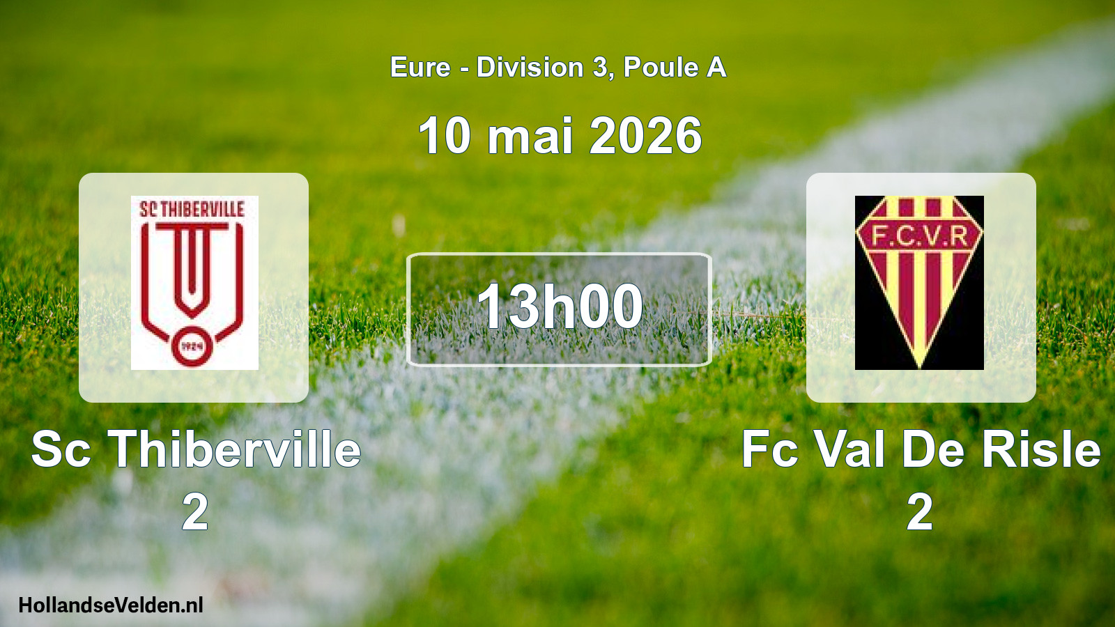 Scheduled Match: Sc Thiberville 2 - Fc Val De Risle 2 (10 May 2026)