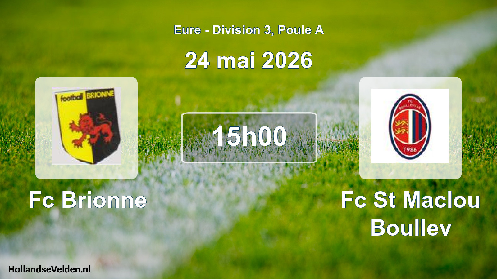 Geplande wedstrijd: Fc Brionne - Fc St Maclou Boullev (24 mei 2026)