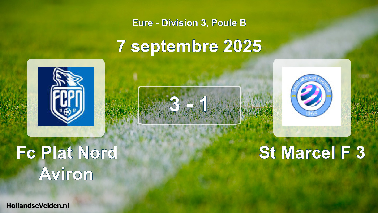 Total number of matches played: Fc Plat Nord Aviron - St Marcel F 3 3 - 1 (7 September 2025)