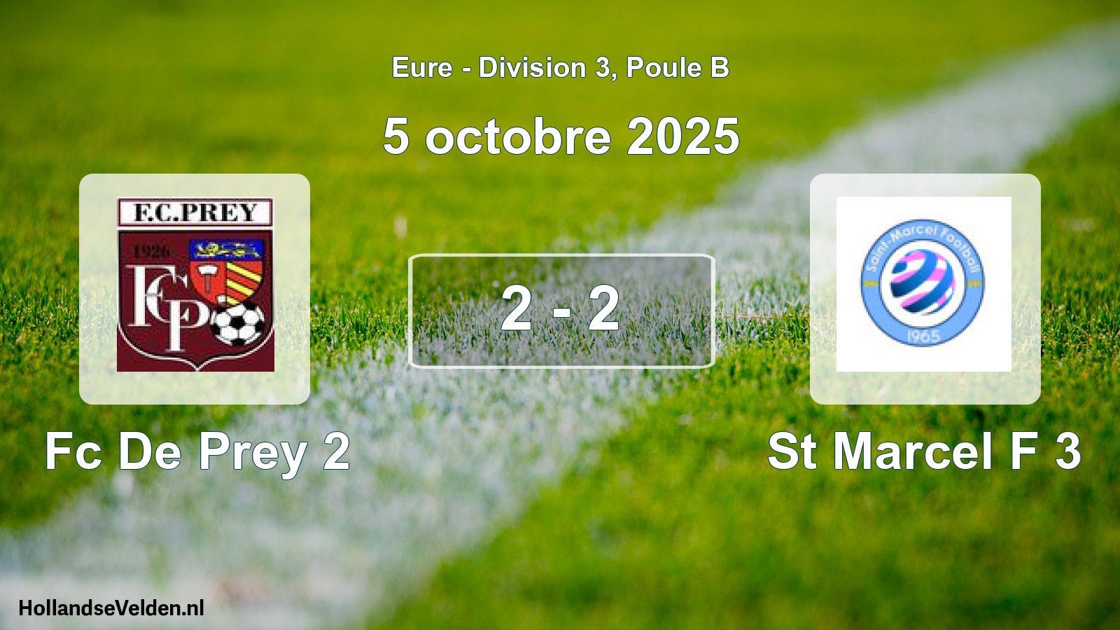Total number of matches played: Fc De Prey 2 - St Marcel F 3 2 - 2 (5 October 2025)