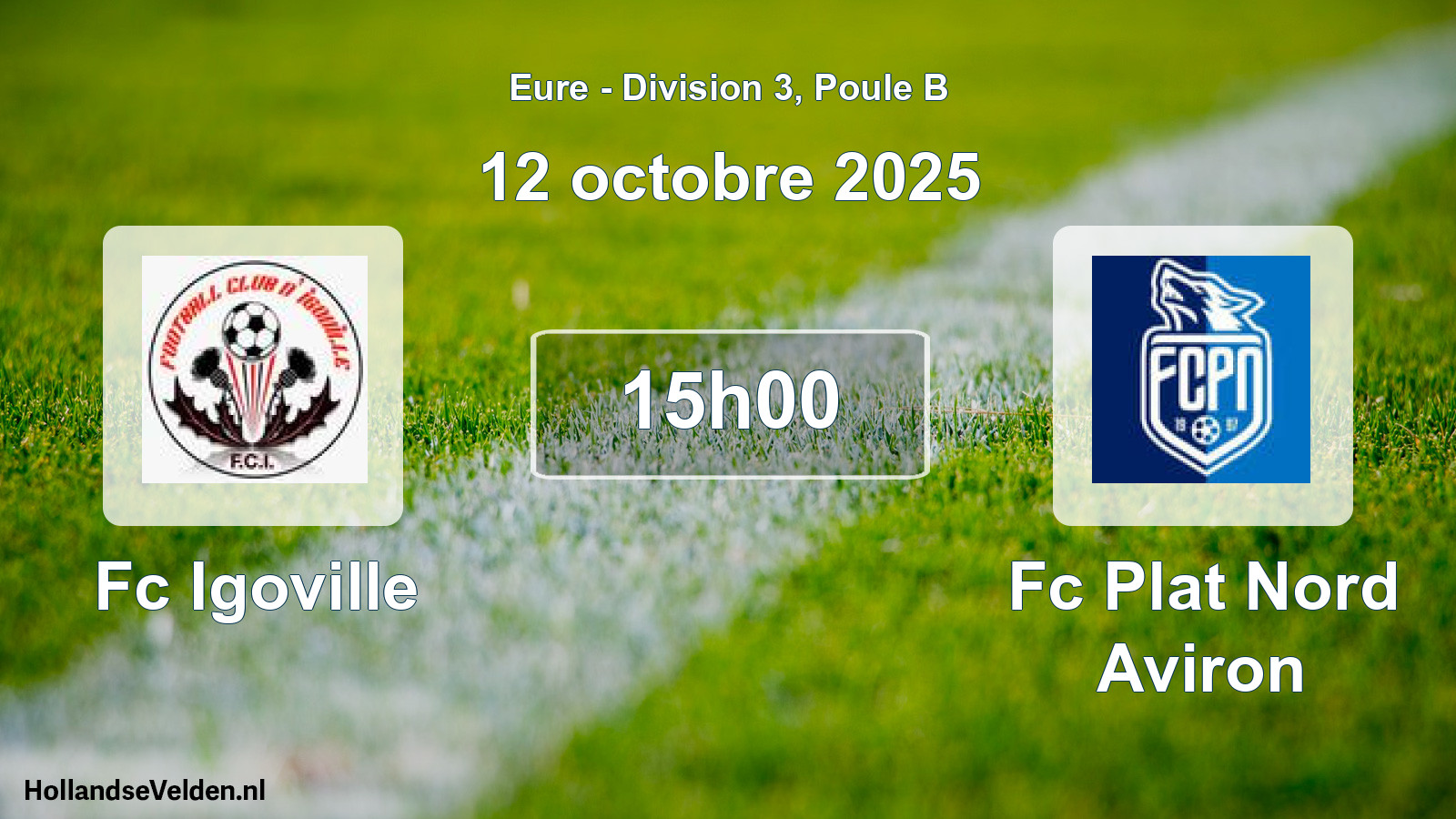 Scheduled Match: Fc Igoville - Fc Plat Nord Aviron (12 October 2025)