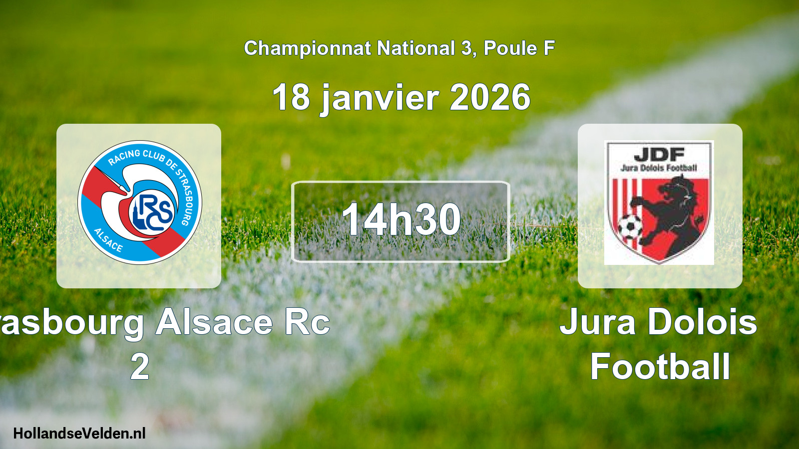 Scheduled Match: Strasbourg Alsace Rc 2 - Jura Dolois Football (18 January 2026)