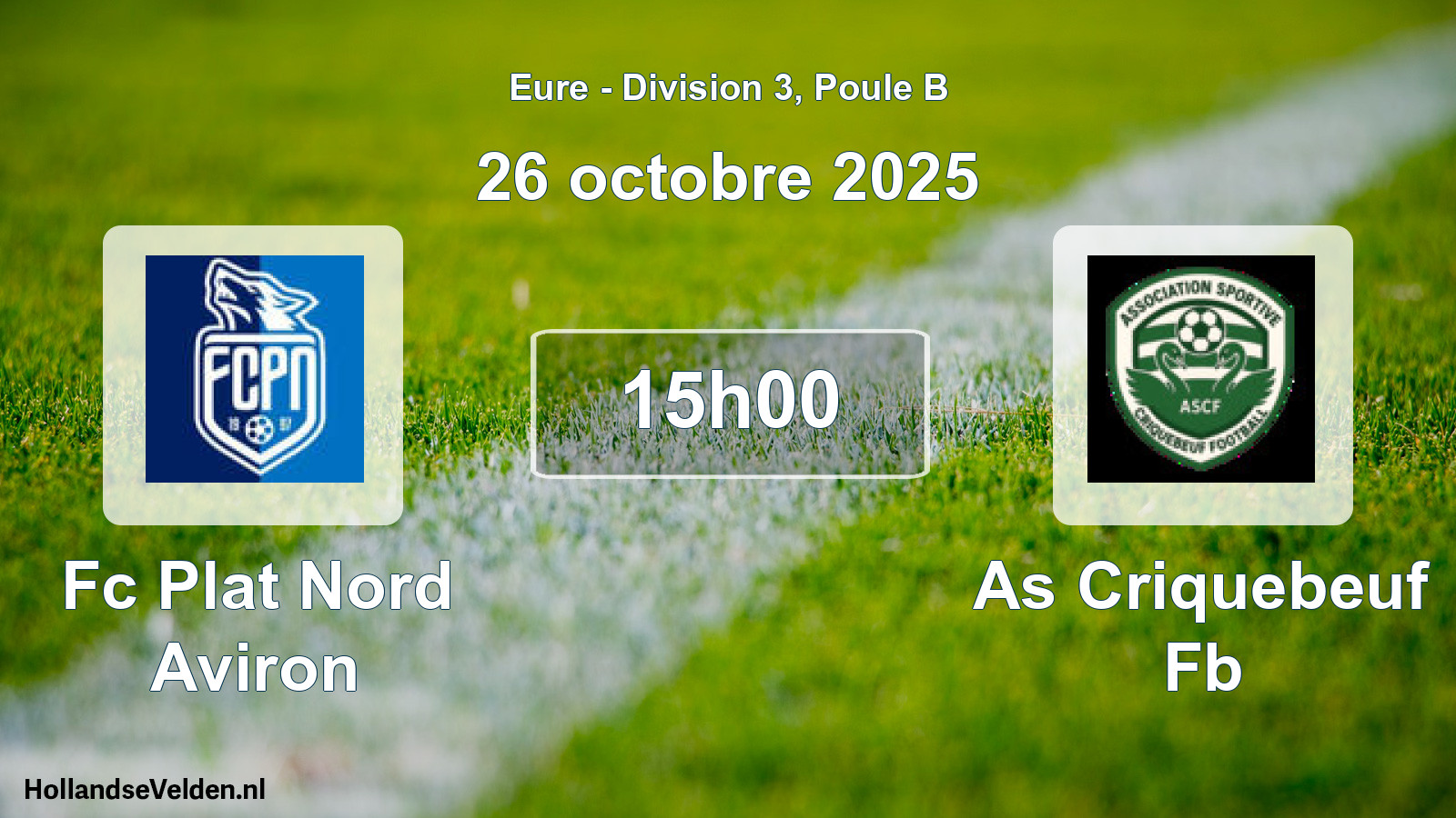 Geplande wedstrijd: Fc Plat Nord Aviron - As Criquebeuf Fb (26 octobre 2025)