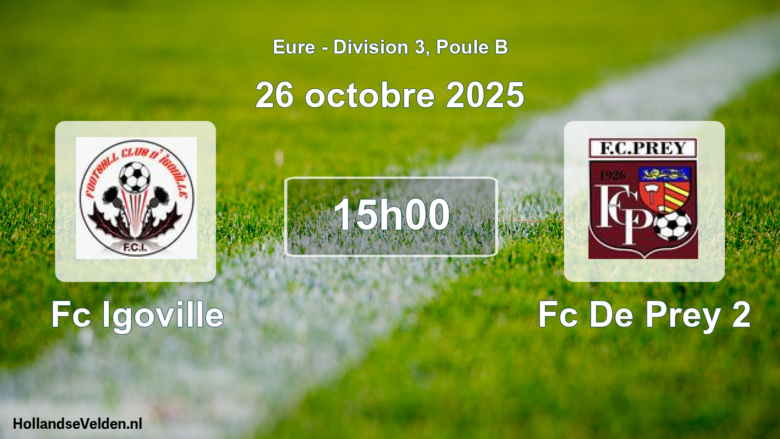 Scheduled Match: Fc Igoville - Fc De Prey 2 (26 October 2025)