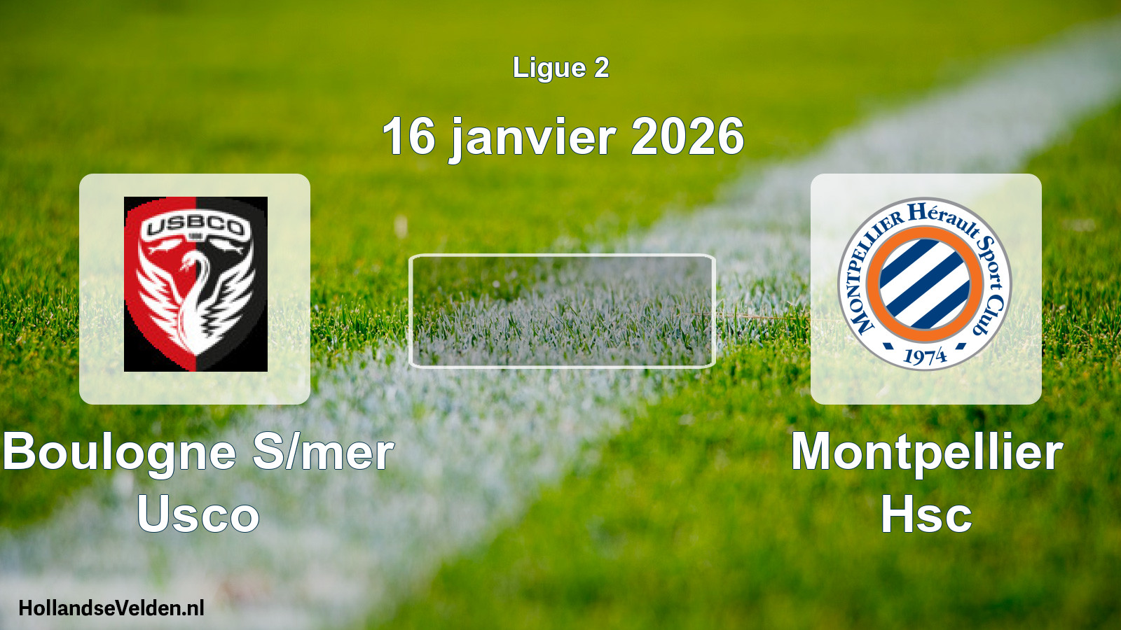 Geplande wedstrijd: Boulogne S/mer Usco - Montpellier Hsc (16 janvier 2026)