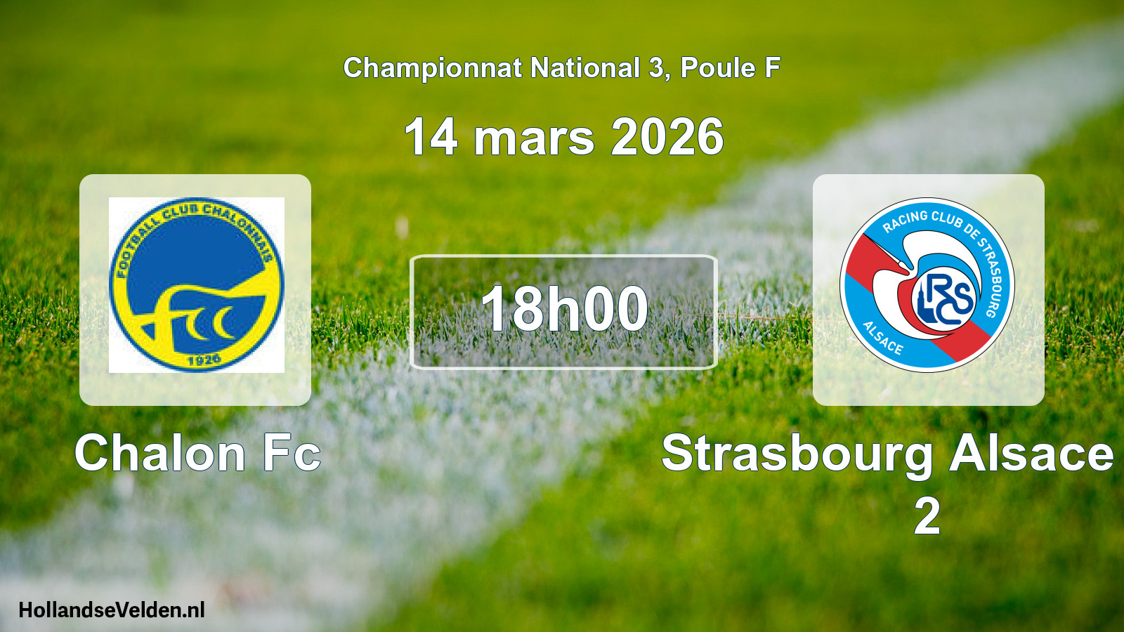 Geplande wedstrijd: Chalon Fc - Strasbourg Alsace Rc 2 (14 mars 2026)