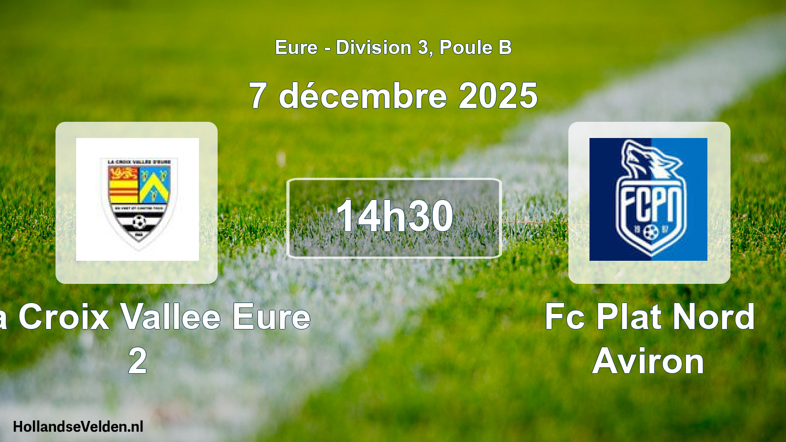 Geplande wedstrijd: La Croix Vallee Eure 2 - Fc Plat Nord Aviron (7 décembre 2025)