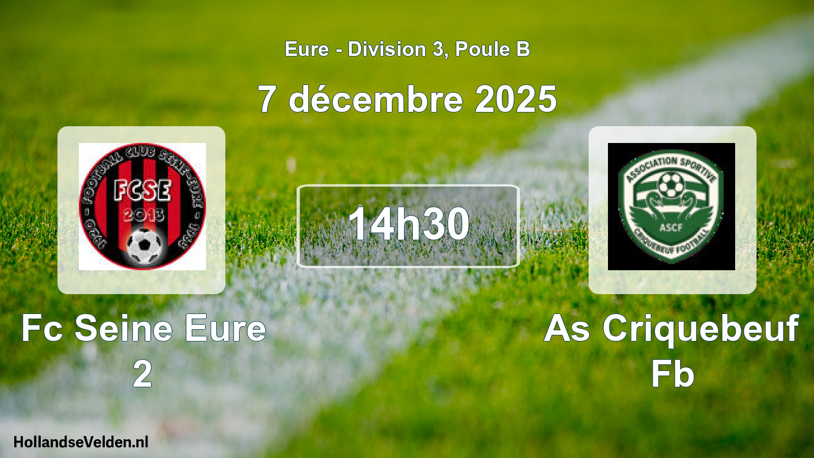 Geplande wedstrijd: Fc Seine Eure 2 - As Criquebeuf Fb (7 décembre 2025)