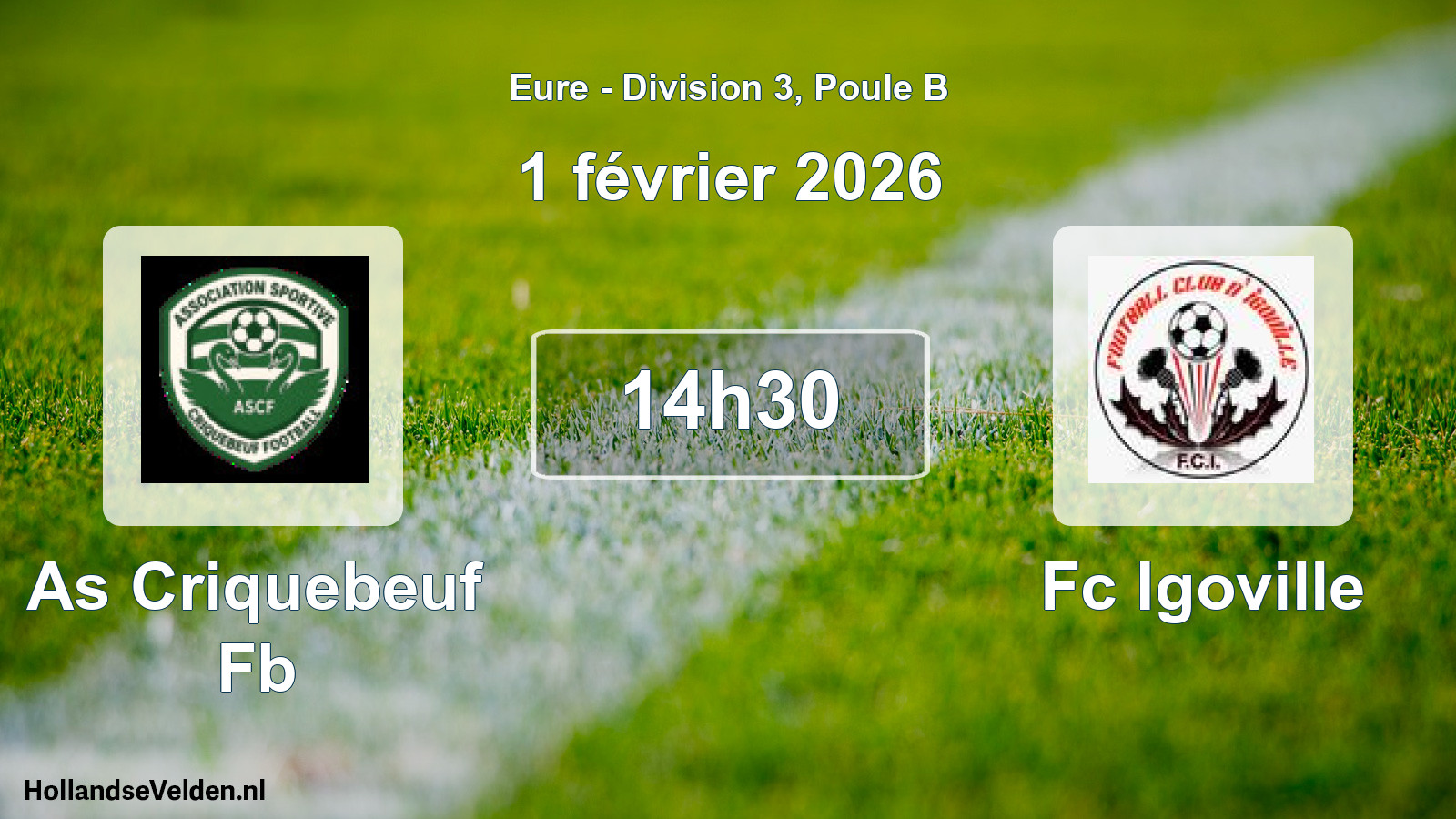 Scheduled Match: As Criquebeuf Fb - Fc Igoville (1 February 2026)