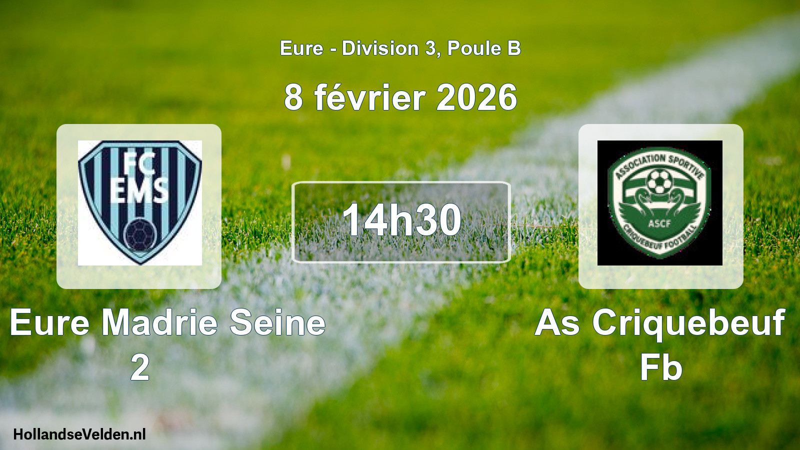 Geplande wedstrijd: Fc Eure Madrie Seine 2 - As Criquebeuf Fb (8 février 2026)