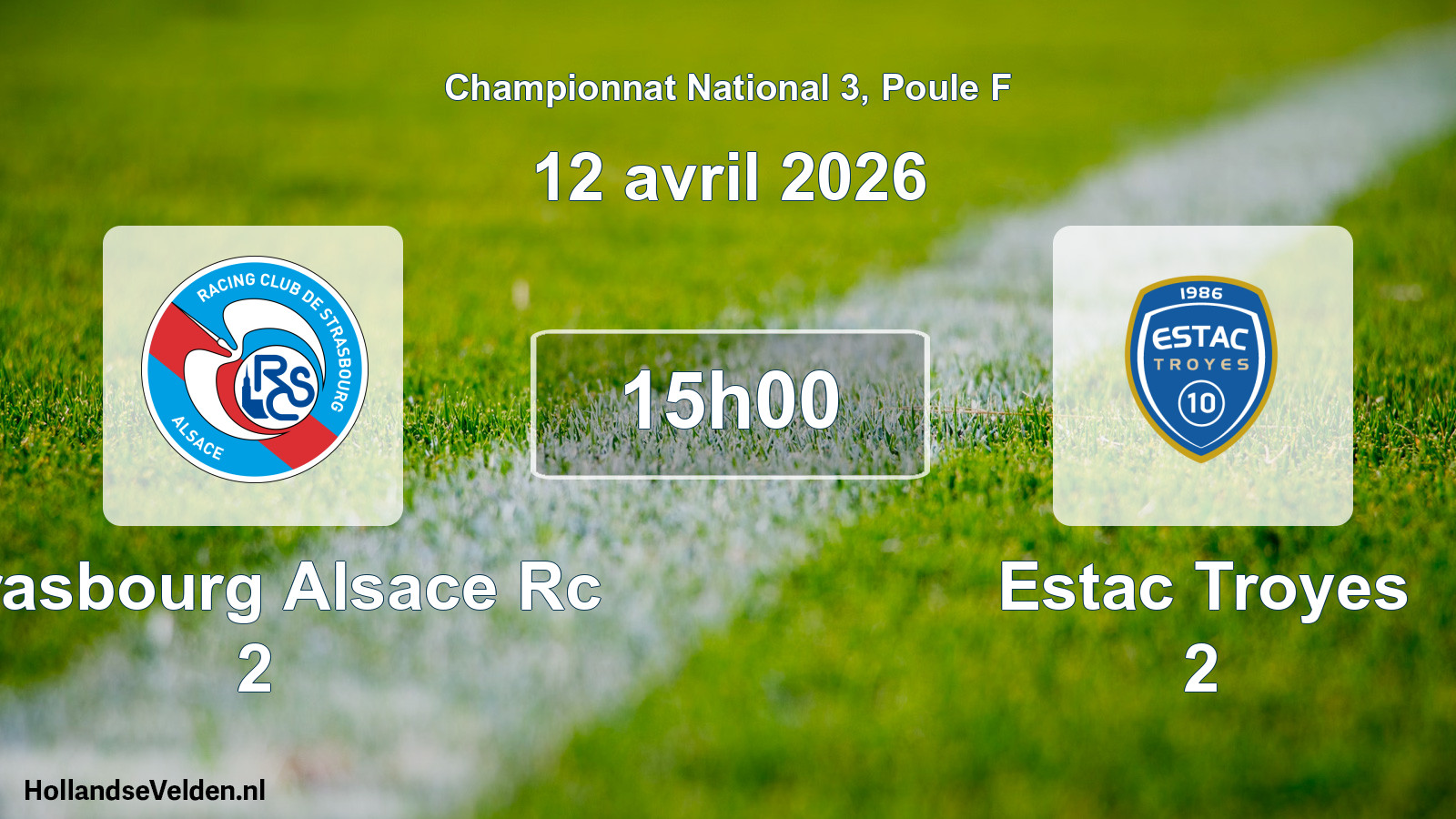 Geplande wedstrijd: Strasbourg Alsace Rc 2 - Estac Troyes 2 (12 avril 2026)