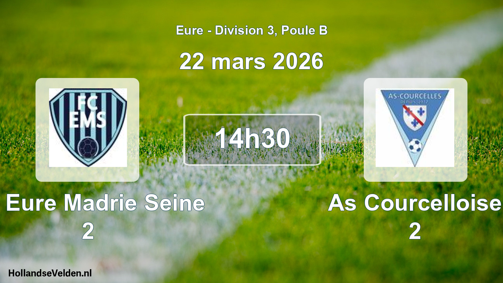 Geplande wedstrijd: Fc Eure Madrie Seine 2 - As Courcelloise 2 (22 mars 2026)