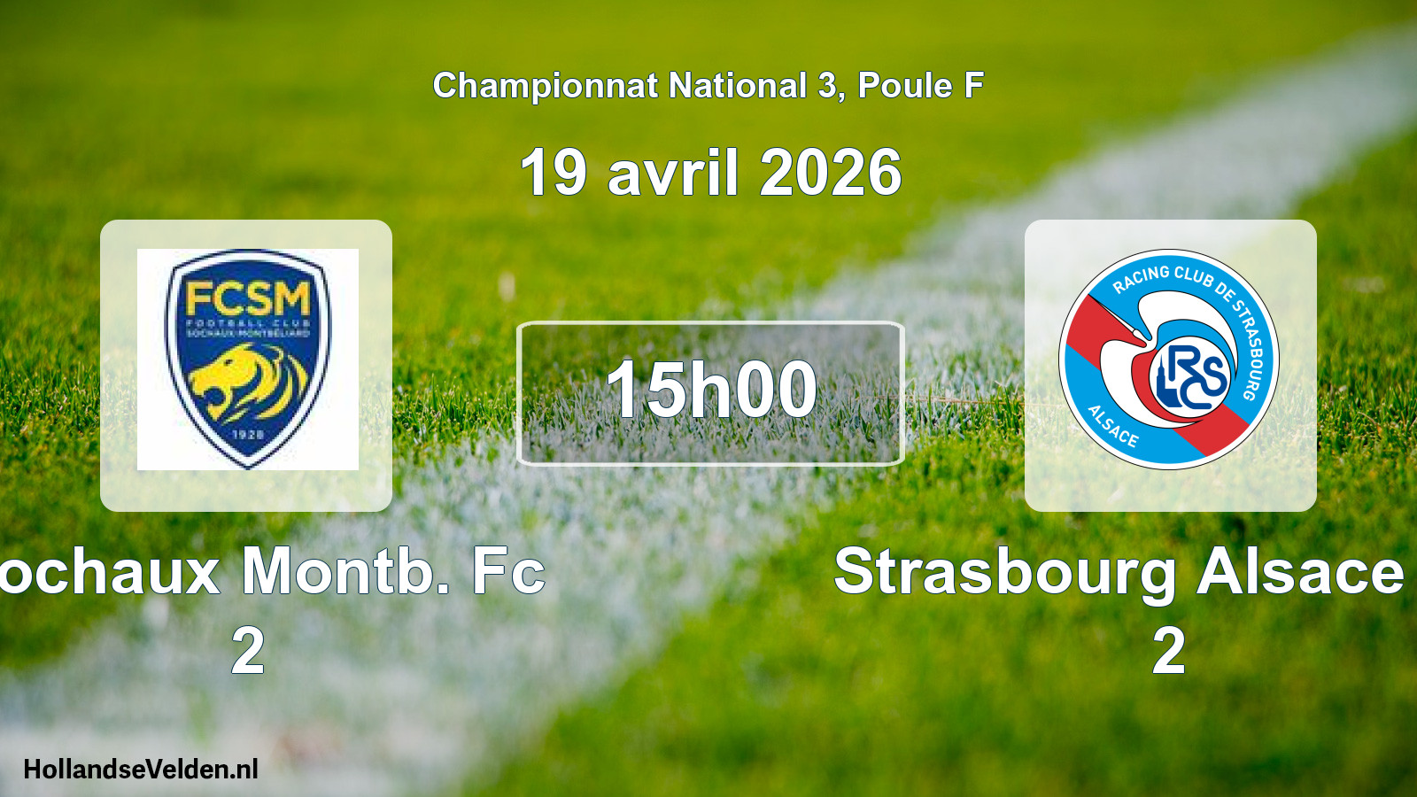 Geplande wedstrijd: Sochaux Montb. Fc 2 - Strasbourg Alsace Rc 2 (19 avril 2026)