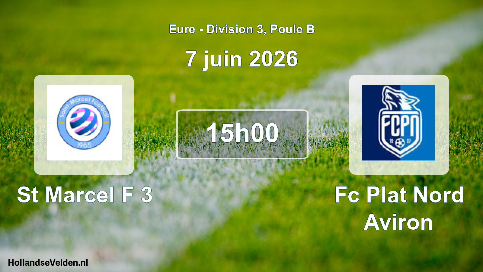 Scheduled Match: St Marcel F 3 - Fc Plat Nord Aviron (7 June 2026)