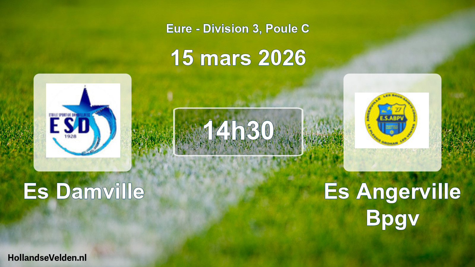 Geplande wedstrijd: Es Damville - Es Angerville Bpgv (15 maart 2026)