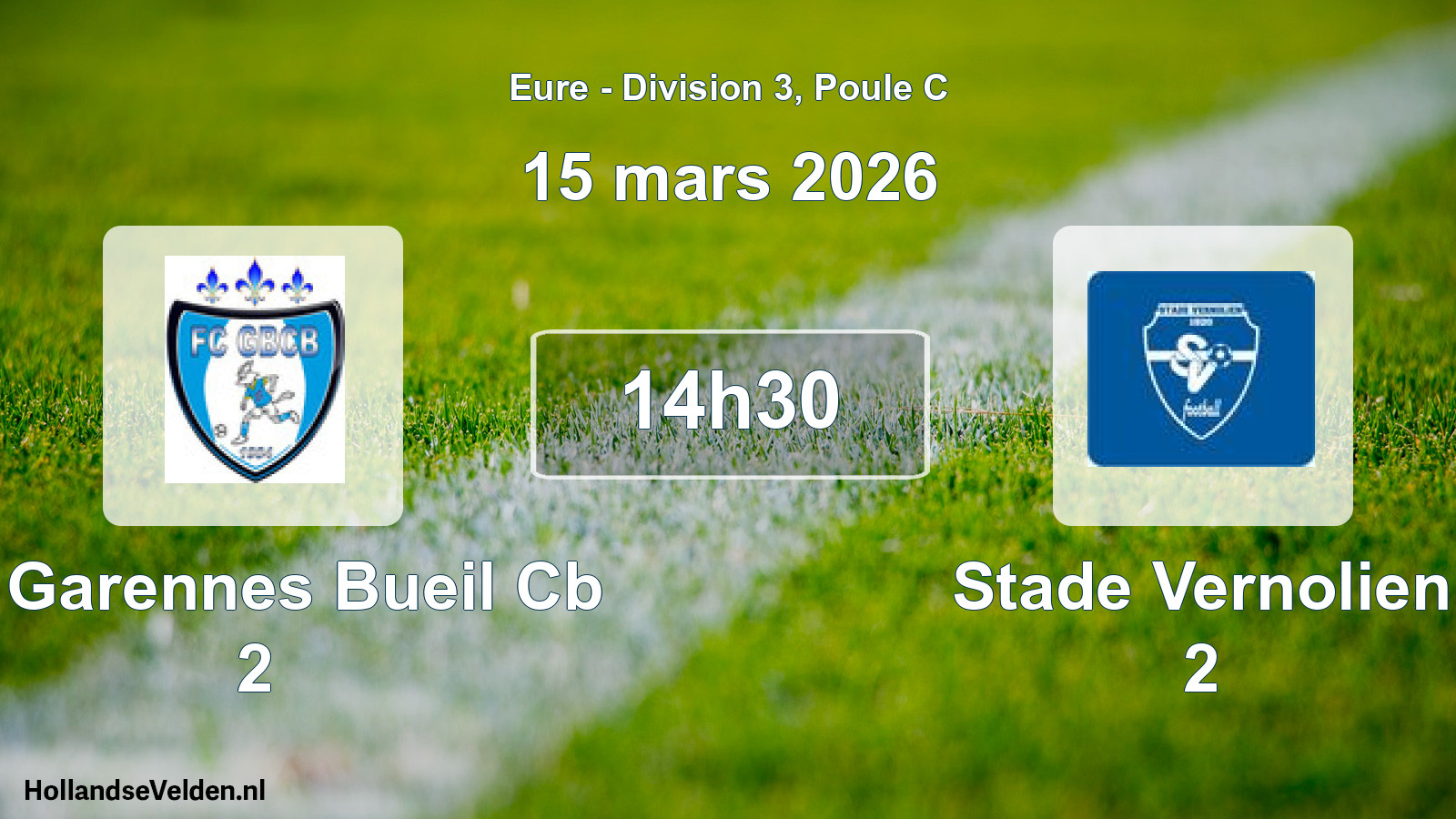 Geplande wedstrijd: Fc Garennes Bueil Cb 2 - Stade Vernolien 2 (15 mars 2026)