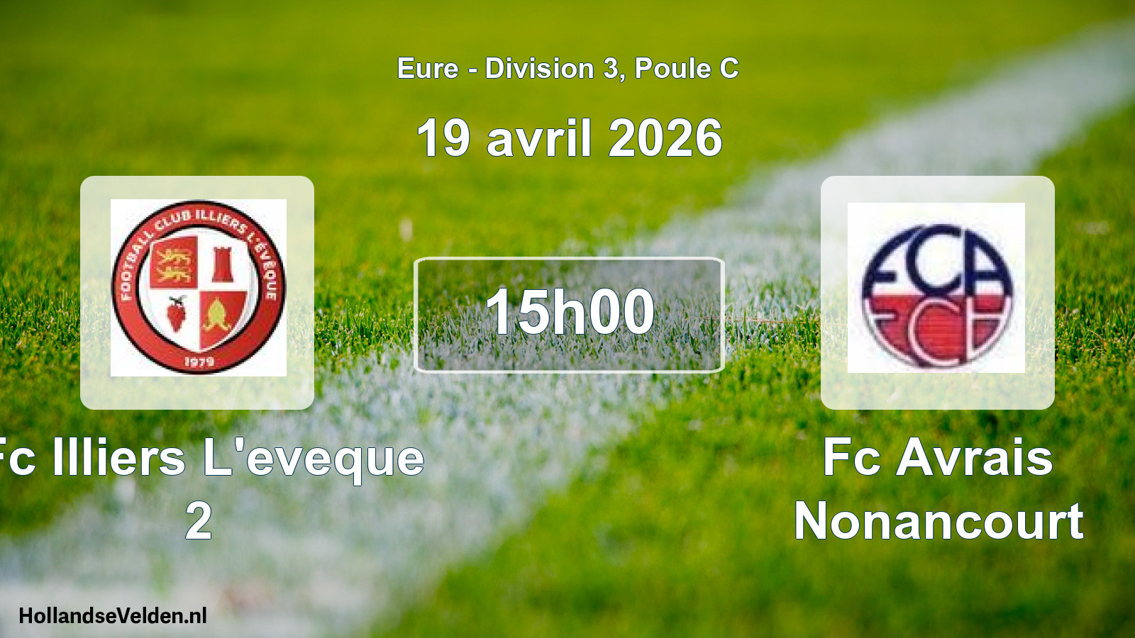 Geplande wedstrijd: Fc Illiers L'eveque 2 - Fc Avrais Nonancourt (19 april 2026)
