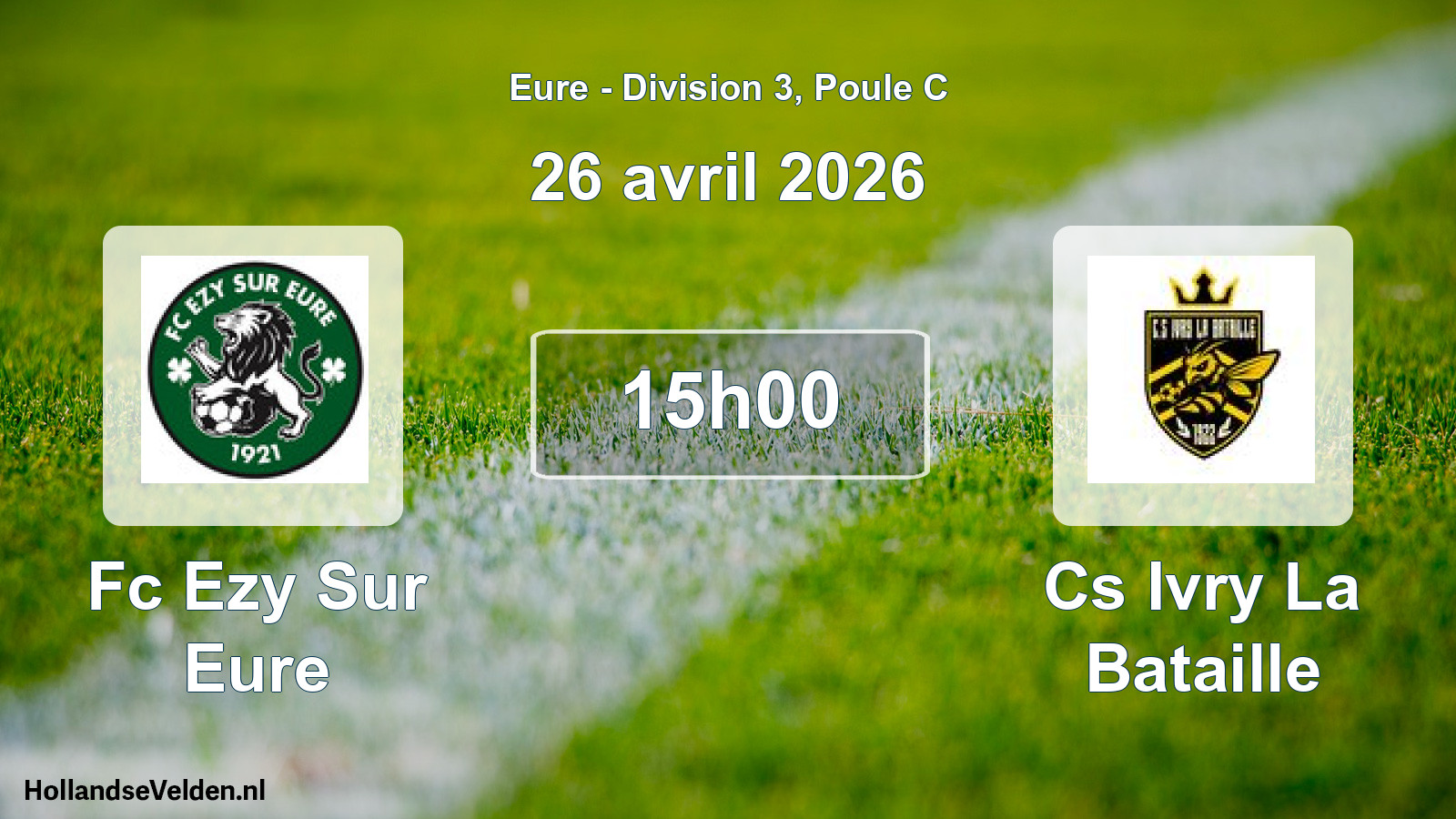 Geplande wedstrijd: Fc Ezy Sur Eure - Cs Ivry La Bataille (26 avril 2026)