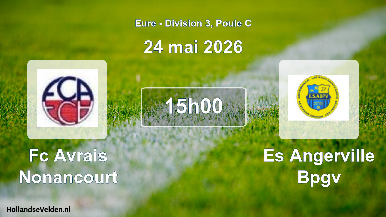 Geplande wedstrijd: Fc Avrais Nonancourt - Es Angerville Bpgv (24 mei 2026)