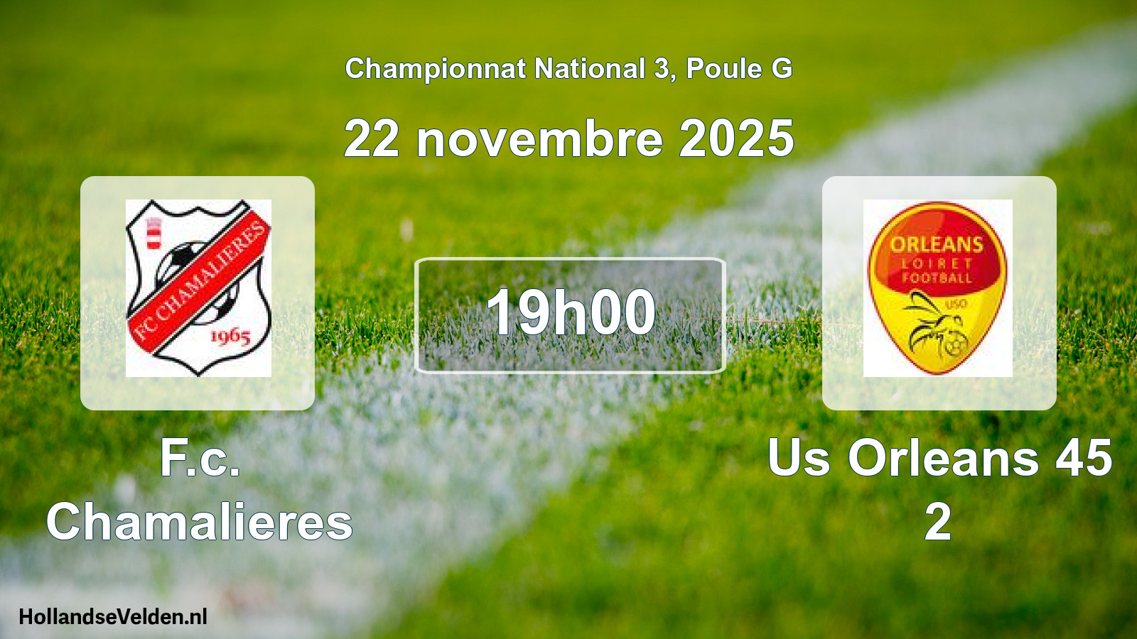 Geplande wedstrijd: F.c. Chamalieres - Us Orleans 45 2 (22 november 2025)