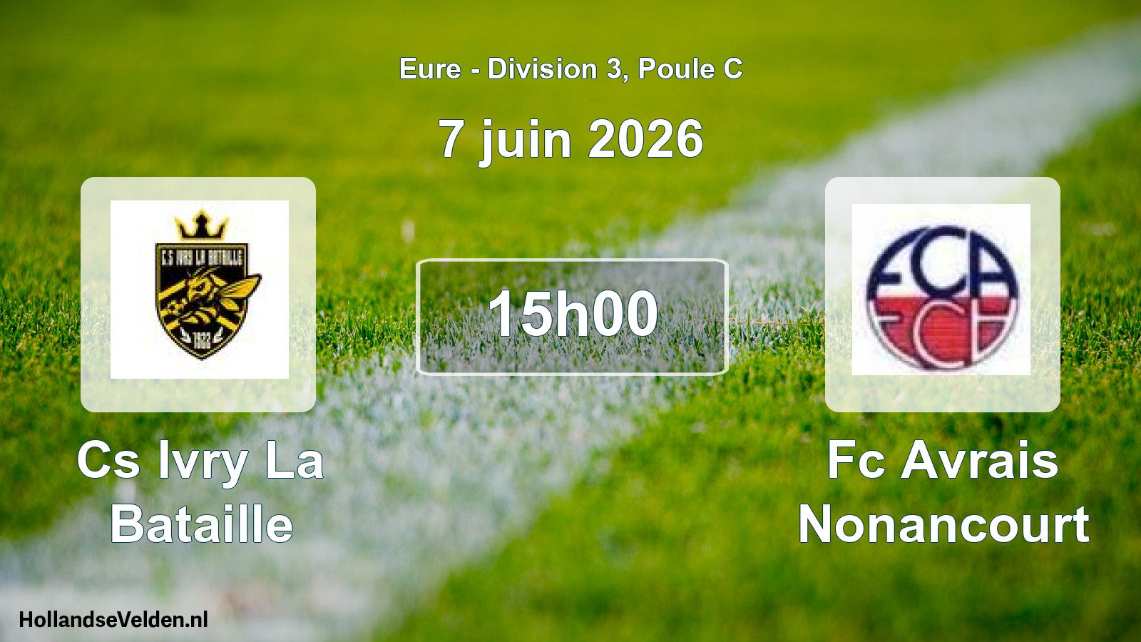 Geplande wedstrijd: Cs Ivry La Bataille - Fc Avrais Nonancourt (7 juin 2026)