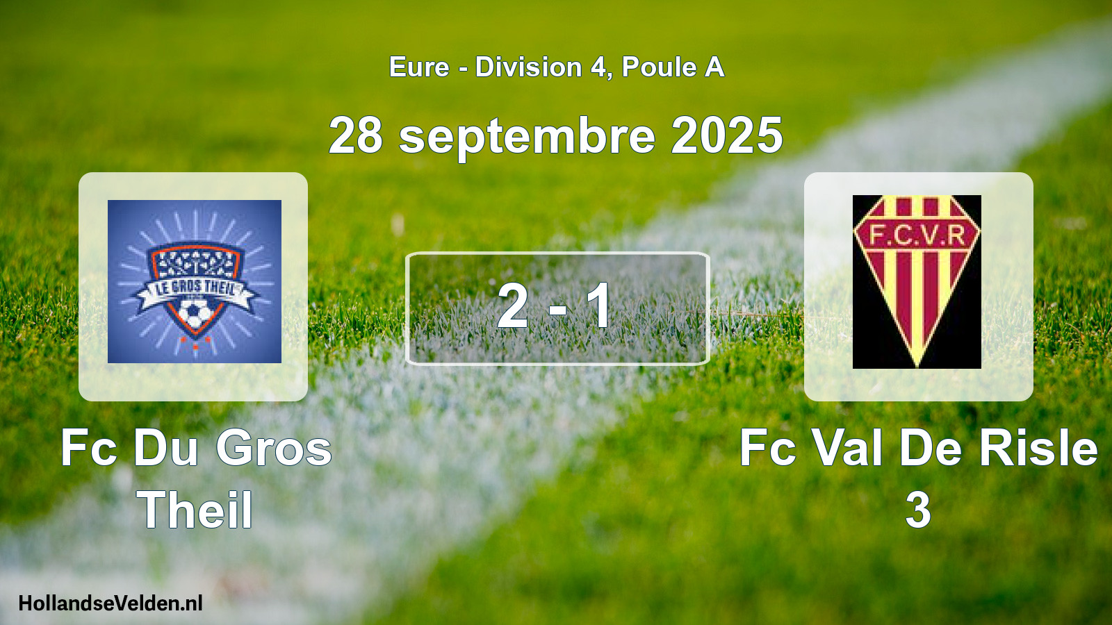Gespeelde wedstrijd: Fc Du Gros Theil - Fc Val De Risle 3 2 - 1 (28 september 2025)