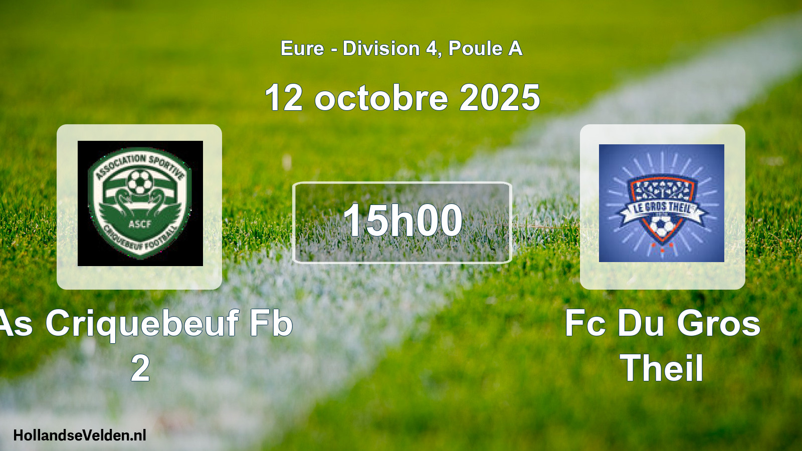 Scheduled Match: As Criquebeuf Fb 2 - Fc Du Gros Theil (12 October 2025)
