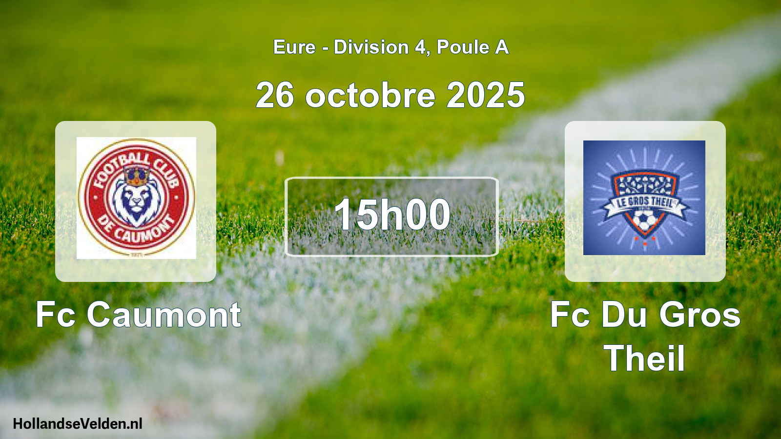 Scheduled Match: Fc Caumont - Fc Du Gros Theil (26 October 2025)