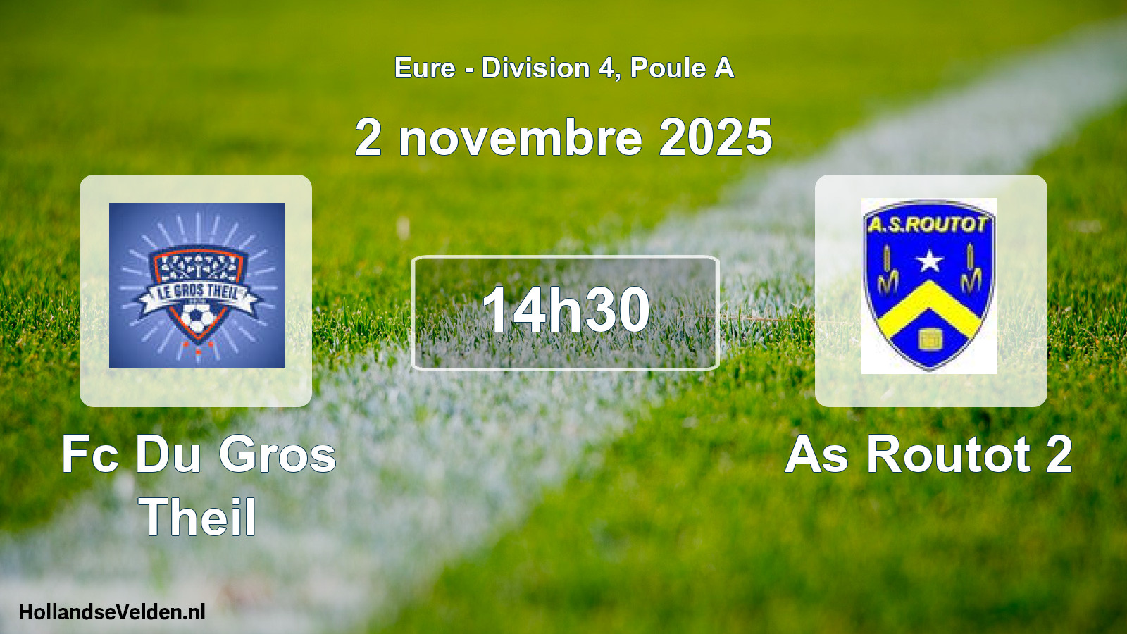 Geplande wedstrijd: Fc Du Gros Theil - As Routot 2 (2 november 2025)
