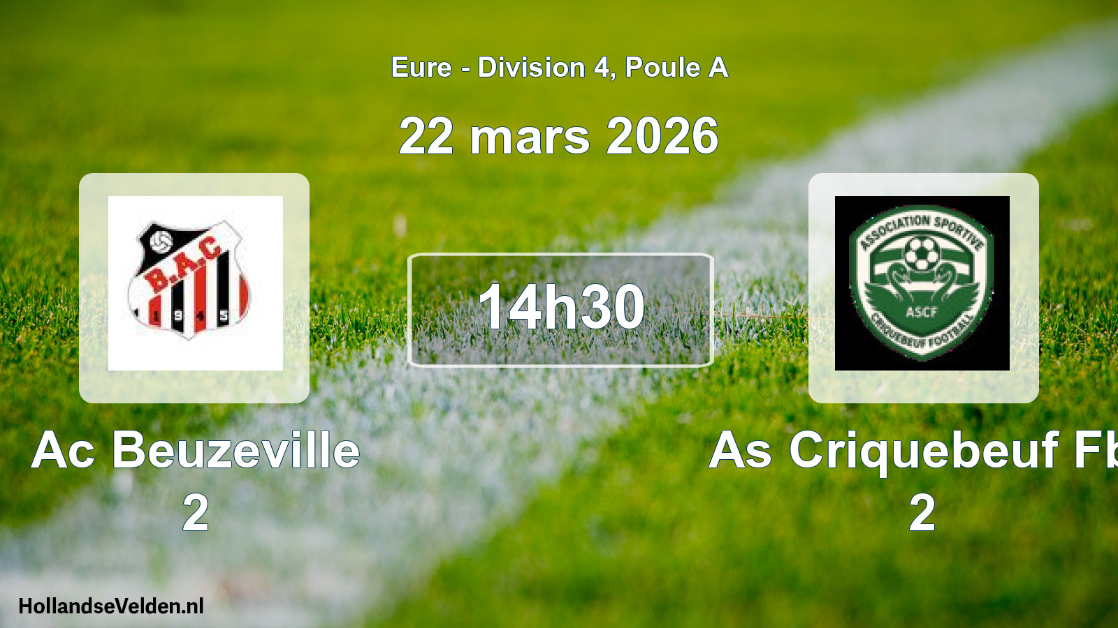 Geplande wedstrijd: Ac Beuzeville 2 - As Criquebeuf Fb 2 (22 mars 2026)