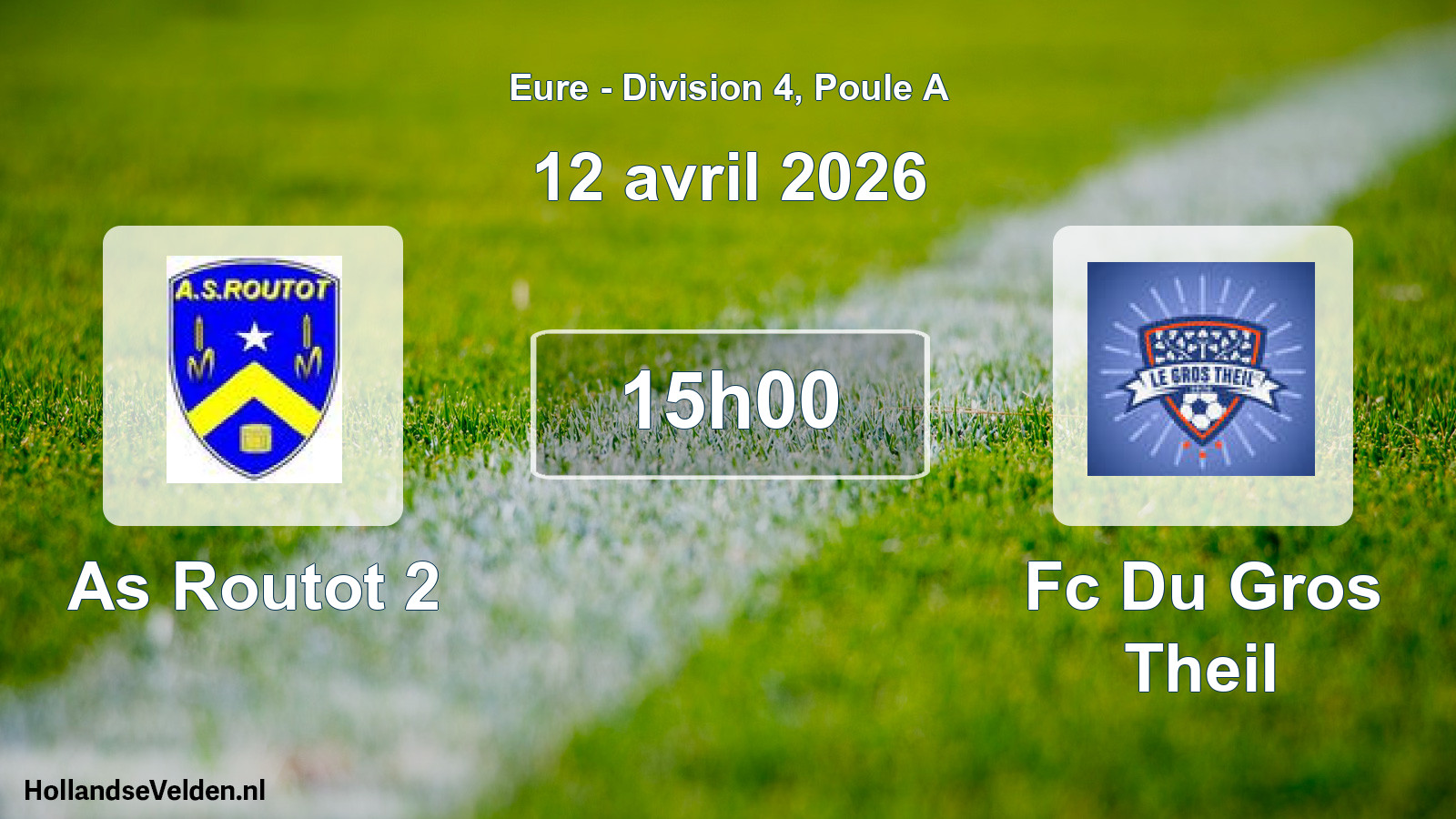 Geplande wedstrijd: As Routot 2 - Fc Du Gros Theil (12 april 2026)
