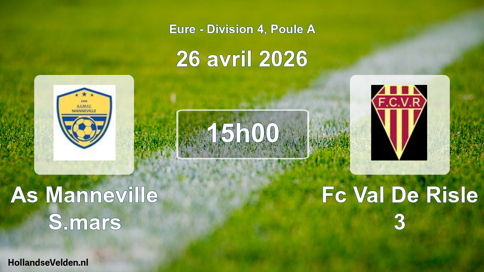 Geplande wedstrijd: As Manneville S.mars - Fc Val De Risle 3 (26 april 2026)