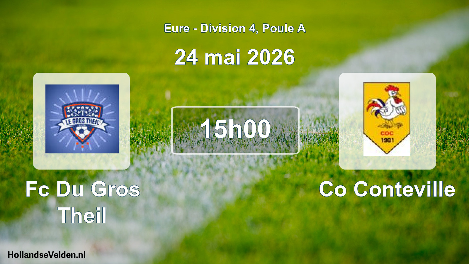 Geplande wedstrijd: Fc Du Gros Theil - Co Conteville (24 mai 2026)
