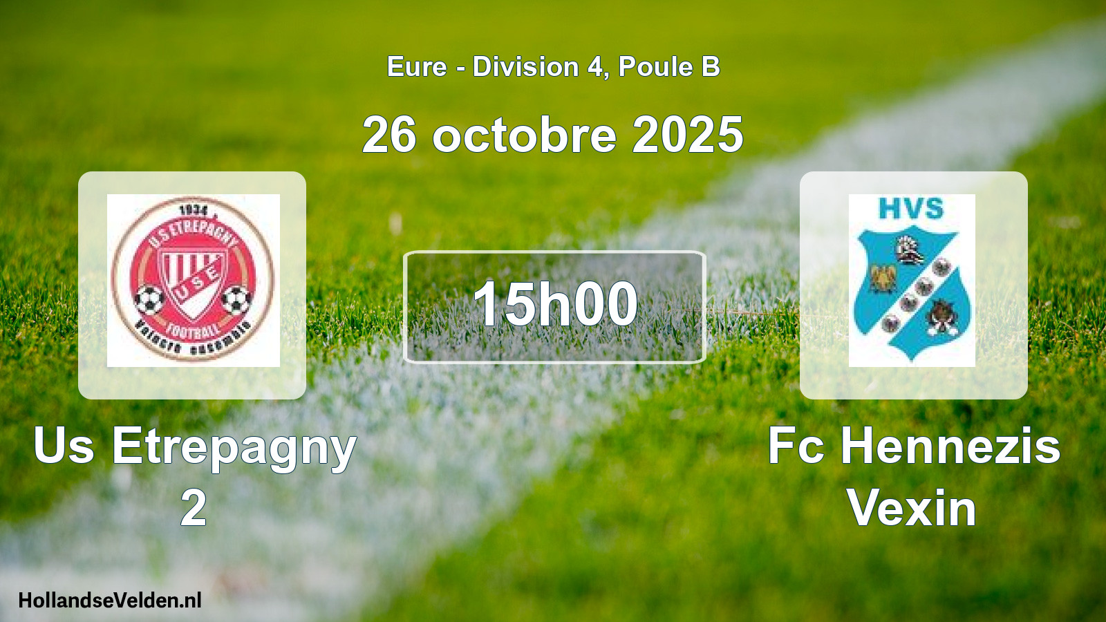 Geplande wedstrijd: Us Etrepagny 2 - Fc Hennezis Vexin (26 oktober 2025)