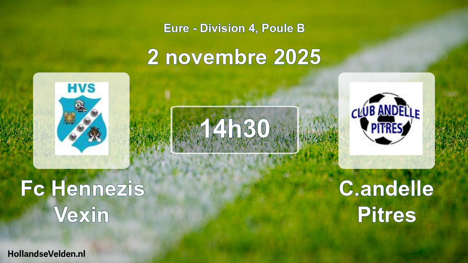 Geplande wedstrijd: Fc Hennezis Vexin - C.andelle Pitres (2 novembre 2025)