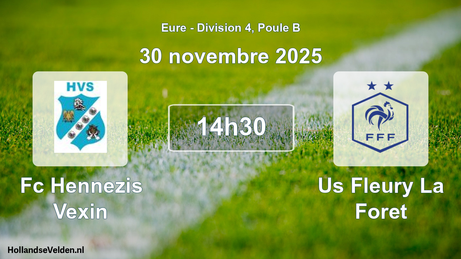 Geplande wedstrijd: Fc Hennezis Vexin - Us Fleury La Foret (30 novembre 2025)