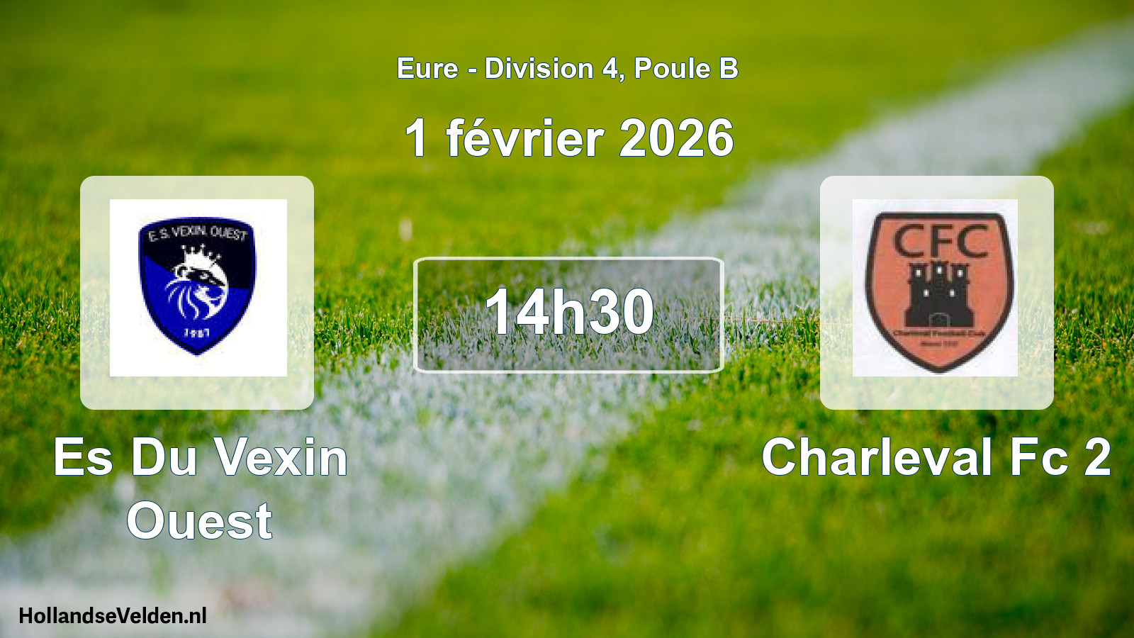 Geplande wedstrijd: Es Du Vexin Ouest - Charleval Fc 2 (1 février 2026)