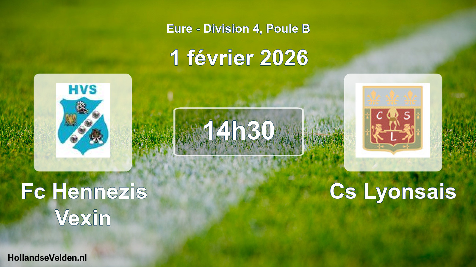Geplande wedstrijd: Fc Hennezis Vexin - Cs Lyonsais (1 février 2026)