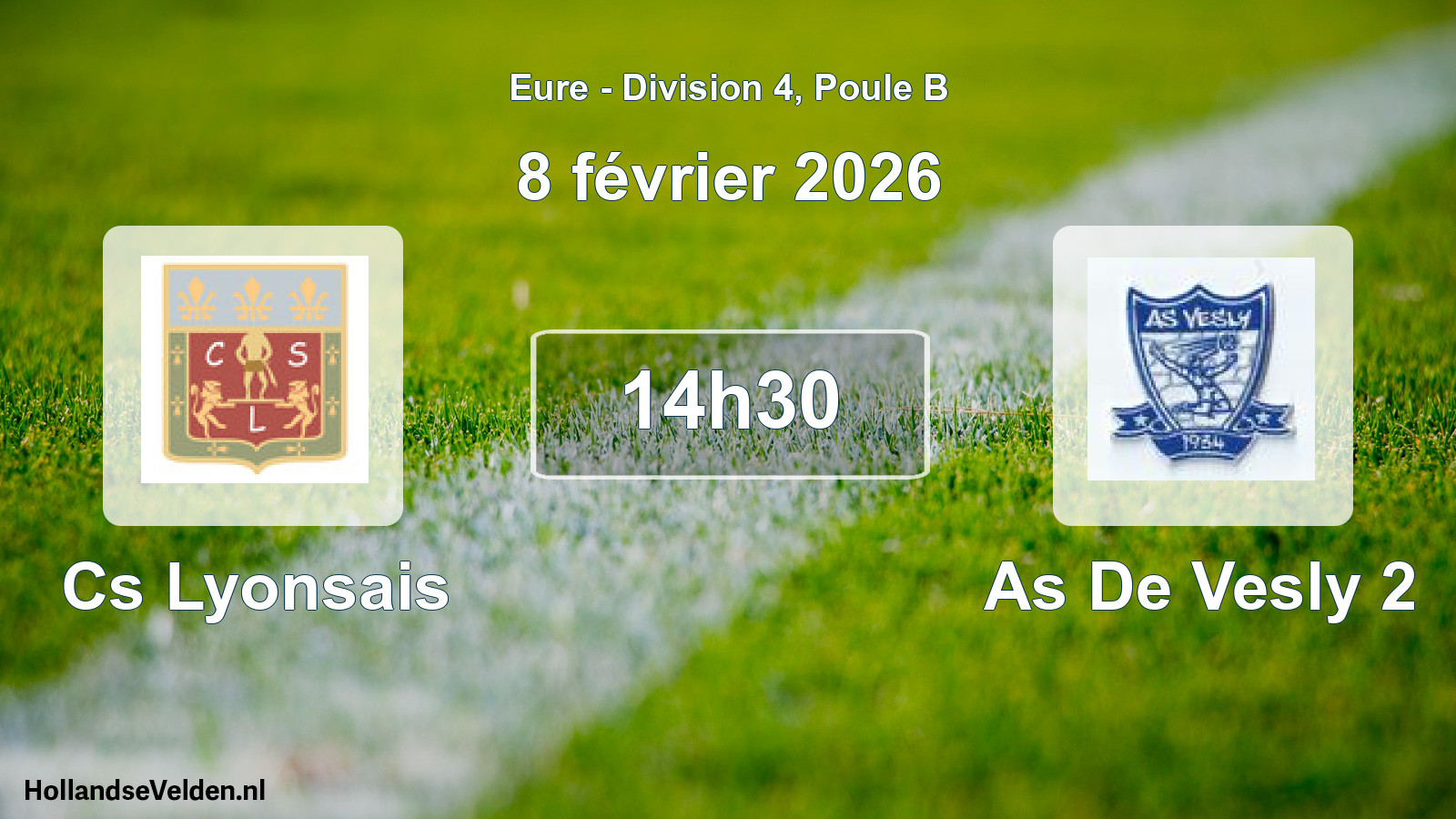 Scheduled Match: Cs Lyonsais - As De Vesly 2 (8 February 2026)