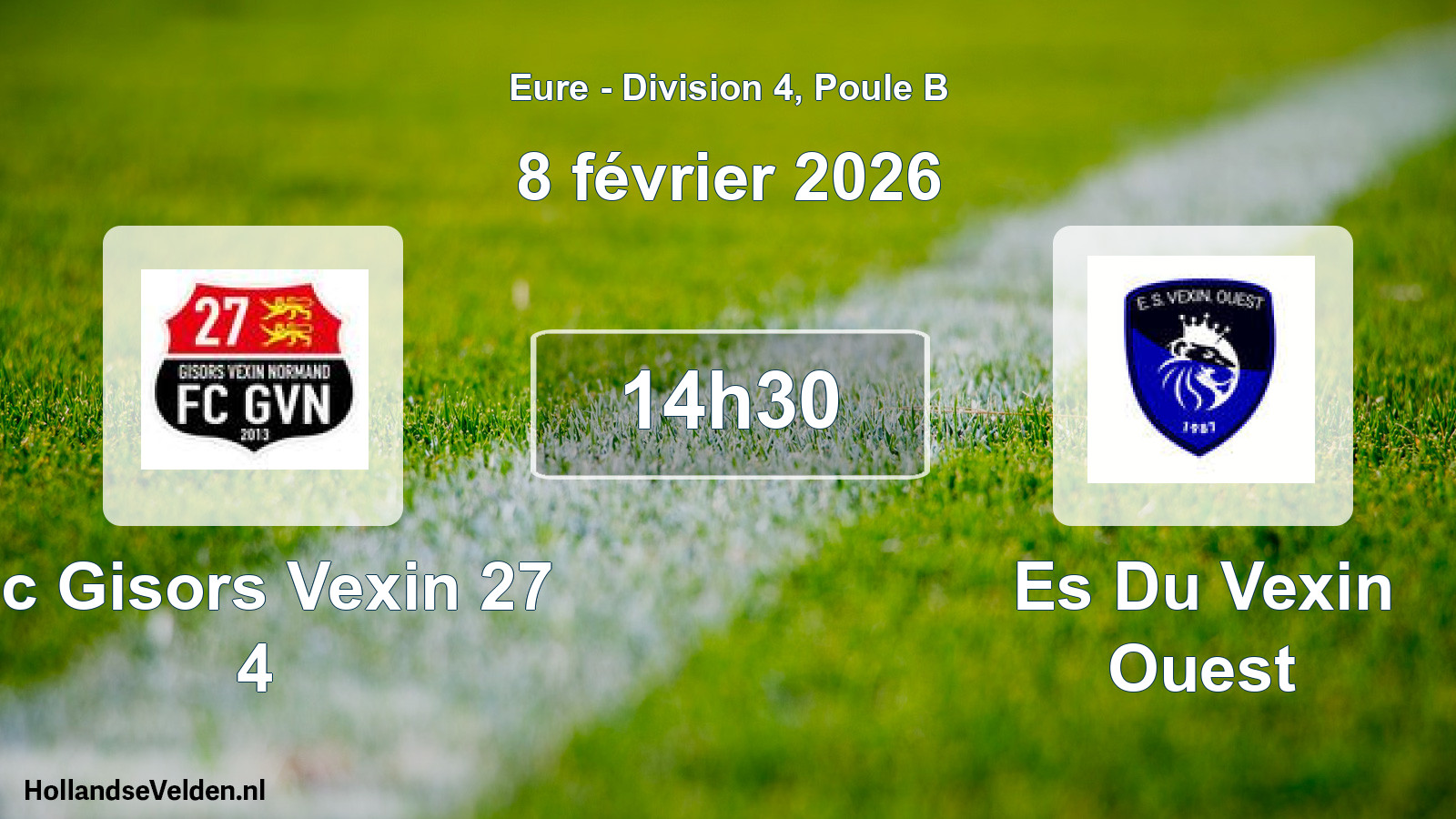 Geplande wedstrijd: Fc Gisors Vexin 27 4 - Es Du Vexin Ouest (8 februari 2026)