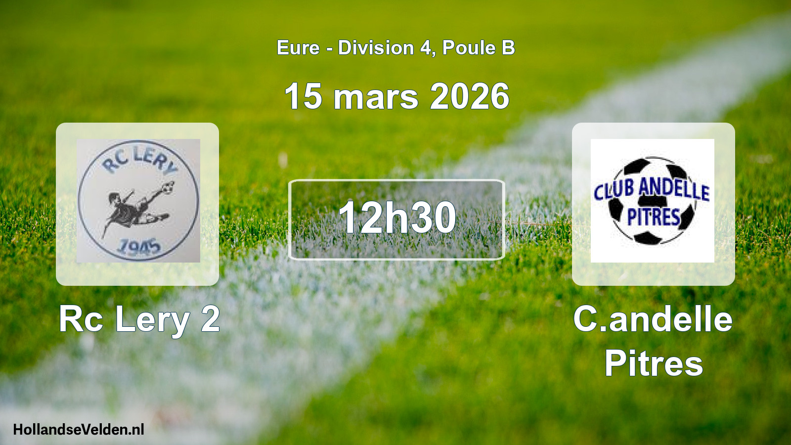 Geplande wedstrijd: Rc Lery 2 - C.andelle Pitres (15 maart 2026)