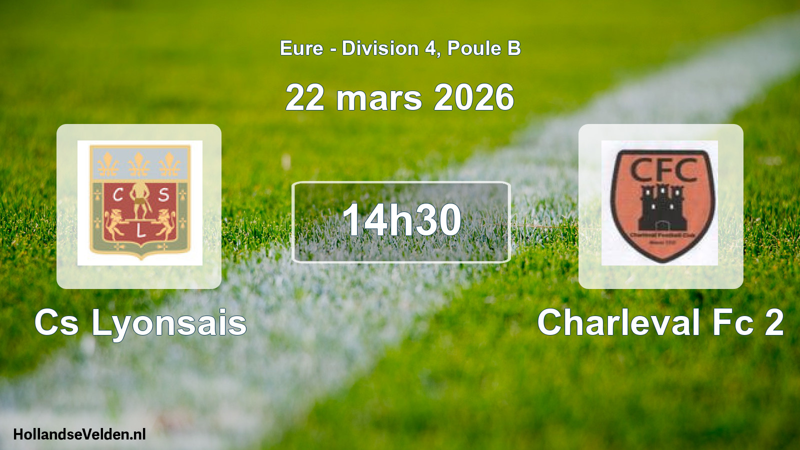 Geplande wedstrijd: Cs Lyonsais - Charleval Fc 2 (22 mars 2026)
